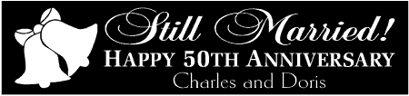 Still Married 50th Anniversary Banner