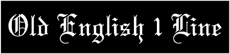 Old English 1 Line Custom Text Banner