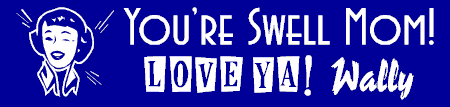 You're Swell Mom Retro Banner