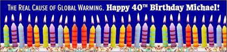 40th Birthday Global Warming Cause Banner